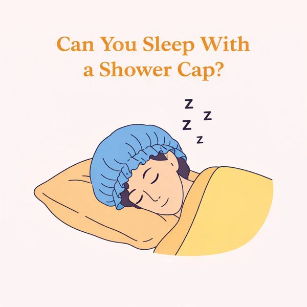 Can You Sleep With a Shower Cap