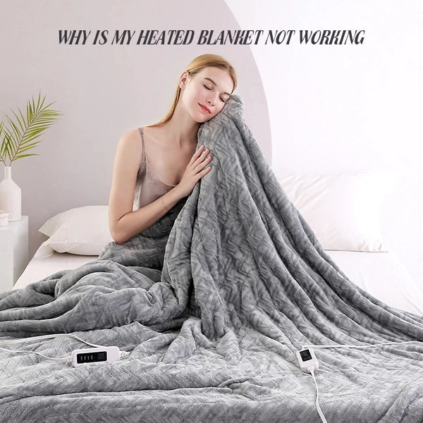Why Is My Heated Blanket Not Working